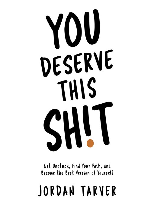 Title details for You Deserve This Sh!t by Jordan Tarver - Available